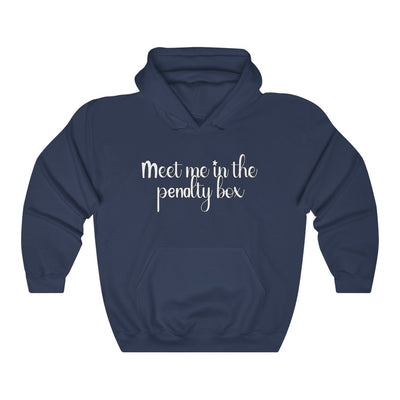 "Meet Me In The Penalty Box" Unisex Hooded Sweatshirt
