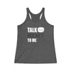 "Talk Hockey To Me" Women's Tri-Blend Racerback Tank