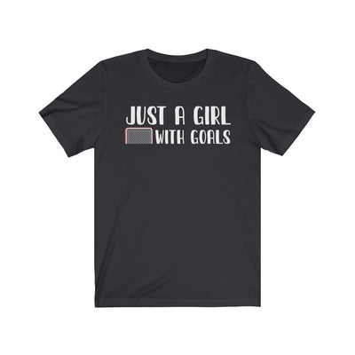 "Just A Girl With Goals" Unisex Jersey Tee